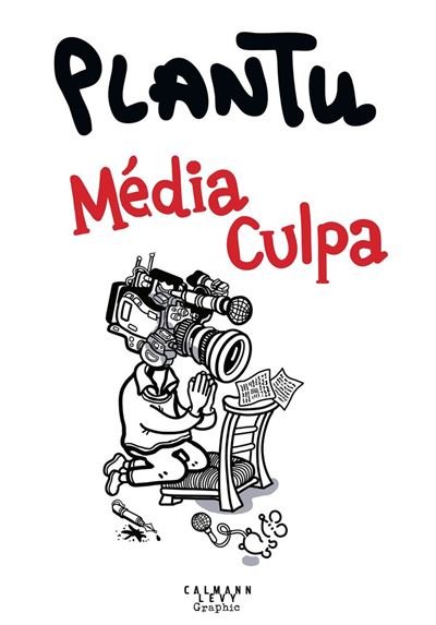 L'année de Plantu 2025 Media Culpa -  Plantu - Calmann-Levy - ebook (ePub illustré) - Bande dessinée