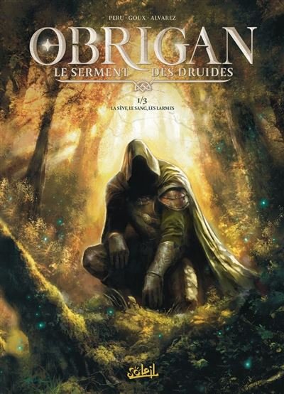 Obrigan - Le Serment des Druides La Sève, le sang, les larmes - Olivier Péru - Soleil - ebook (ePub illustré) - Bande dessinée