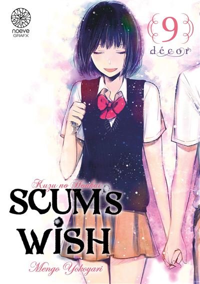 Scum's Wish - Tome 09 - Mengo Yokoyari - Noeve Grafx - broché - Manga