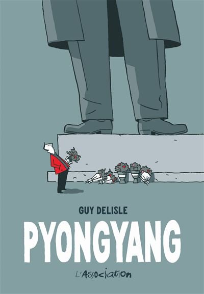 Pyongyang [relié] - Guy Delisle - L'association - relié - Bande dessinée