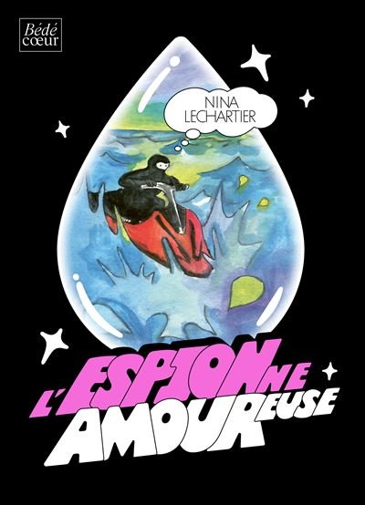 L' Espionne amoureuse - Nina Lechartier - Le Monte-En-L'air - broché - Bande dessinée
