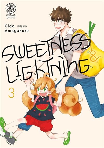 Sweetness & Lightning - Tome 03 - Gido Amagakure - Noeve Grafx - broché - Manga