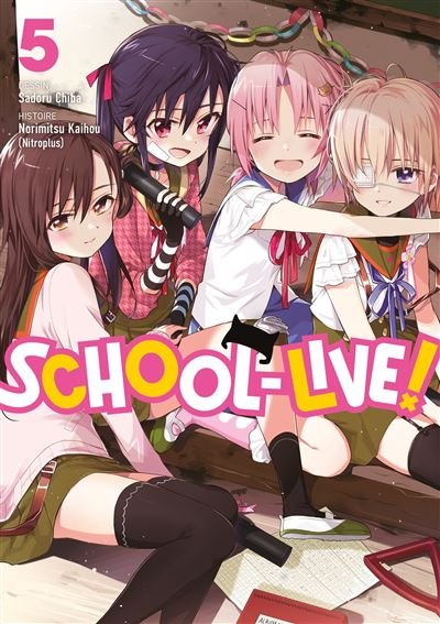 School-Live! - Tome 05 - Norimitsu Kaihou (Nitroplus) - Meian - broché - Manga