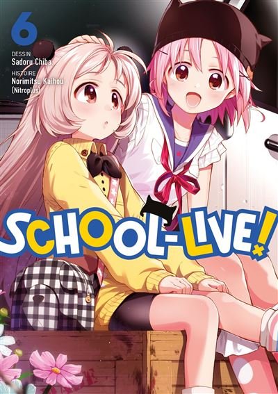 School-Live! - Tome 06 - Norimitsu Kaihou (Nitroplus) - Meian - broché - Manga