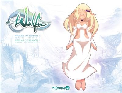 Making of wakfu saison 1 t03 Saison 1 -  COLLECTIF WAKFU - Ankama - broché - Manga