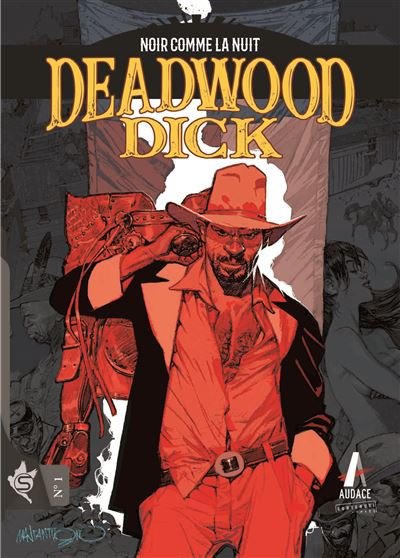Deadwood Dick N°1 - Noir comme la nuit - Michele Masiero - Swikie Editions - broché - Bande dessinée