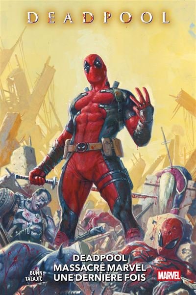 Deadpool massacre Marvel une dernière fois -  Cullen Bunn - Panini - ebook (ePub illustré) - Comics