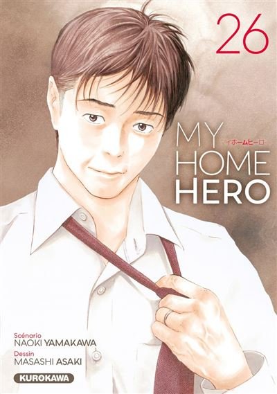 My Home Hero - Tome 26 - Naoki Yamakawa - Kurokawa - ebook (ePub illustré) - Manga