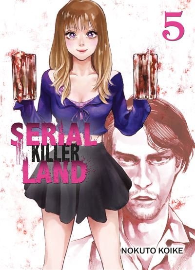 Serial Killer Land T05 - Nokuto Koike - Komikku - broché - Manga