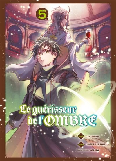 Le guérisseur de l'ombre T05 - Ten Junoichi - Komikku - broché - Manga