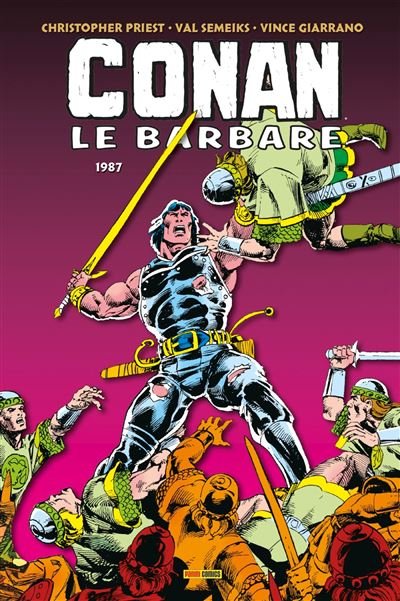 Conan le Barbare : L'intégrale 1987 (T21) - Christopher Priest - Panini Comics - cartonné - Comics