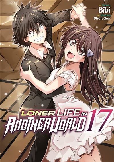 Loner Life in Another World - Tome 17