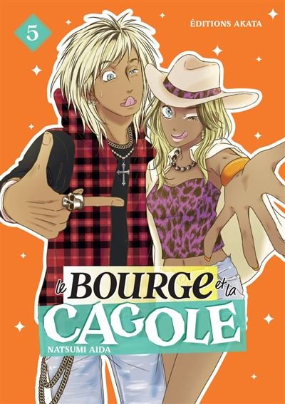 Le Bourge et la Cagole - Tome 05 - Natsumi Aida - Akata - ebook (ePub illustré) - Manga
