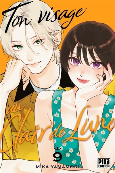 Ton visage au clair de lune T09 -  Mika Yamamori - Pika - ebook (ePub illustré) - Manga