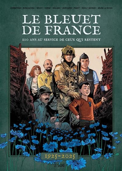 Le Bleuet de France 100 ans au service de ceux qui restent - Éric Corbeyran - Du Signe Eds - cartonné - Bande dessinée