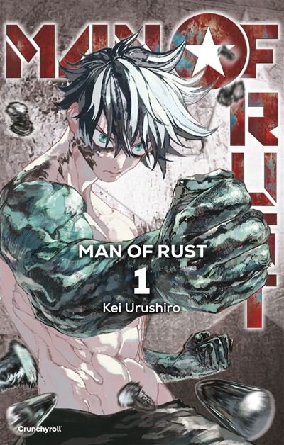 Man of Rust - Kei Urushiro - Crunchyroll - ebook (ePub illustré) - Manga