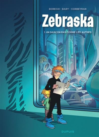 Zebraska - Tome 1 - Un garçon pas comme les autres T1/2 - Éric Corbeyran - Dupuis - ebook (ePub illustré) - Bande dessinée