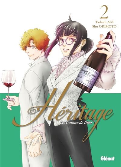Les Gouttes de dieu - Héritage - Tome 02 -  Tadashi Agi - Glénat Manga - ebook (ePub illustré) - Manga