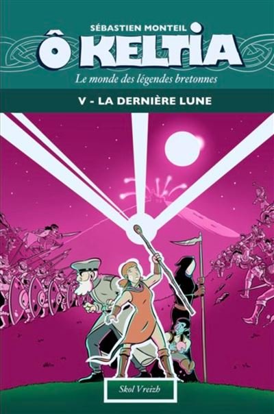 La dernière lune - Sébastien Monteil - Skol Vreizh - cartonné - Comics