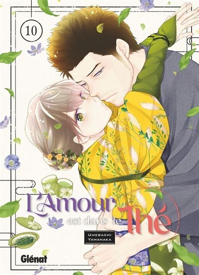 L'amour est dans le thé - Tome 10 - Umebachi Yamanaka - Glénat Manga - ebook (ePub illustré) - Manga