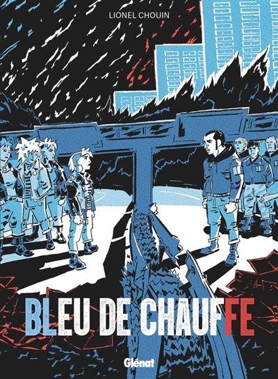 Bleu de Chauffe -  Lionel Chouin - Glénat bd - ebook (ePub illustré) - Bande dessinée