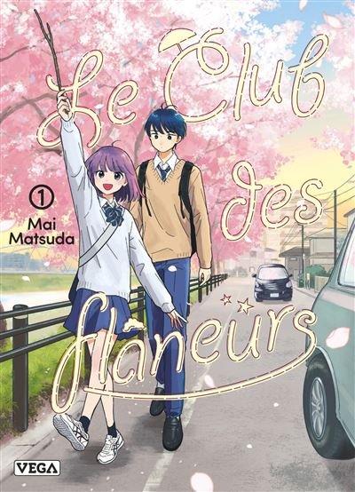 Le Club des flâneurs - Tome 1 - Mai Matsuda - Vega Dupuis - broché - Manga