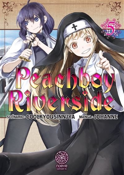 Peachboy Riverside - Tome 05 -  Coolkyousinnjya - Noeve Grafx - broché - Manga