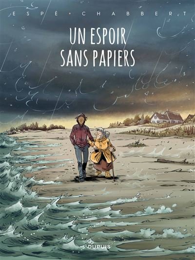 Un espoir sans papiers - Ingrid Chabbert - Dupuis - cartonné - Bande dessinée