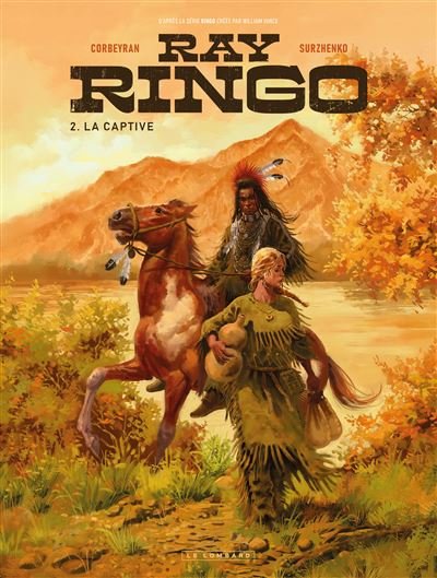 Ray Ringo - Tome 2 - La Captive - Éric Corbeyran - Le Lombard Eds - cartonné - Bande dessinée