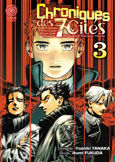 Chroniques des 7 cités - Tome 03 - Yoshiki Tanaka - Noeve Grafx - broché - Manga