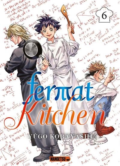 Fermat Kitchen T06 - Yûgo Kobayashi - Mangetsu - ebook (ePub illustré) - Manga