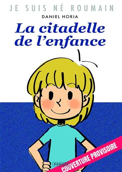 Je suis né roumain - t1 - Daniel Horia - Paquet Eds - cartonné - Bande dessinée