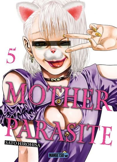 Mother parasite,05 - Sato Hirohisa - Mangetsu - broché - Manga