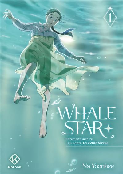 Whale Star - tome 1 - Yoonhee Na - Kotoon - Poche - Manga