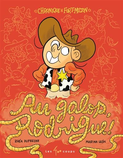 Au galop, Rodrigue! - Rhéa Dufresne - 400 Coups Eds Les - cartonné - Bande dessinée jeunesse