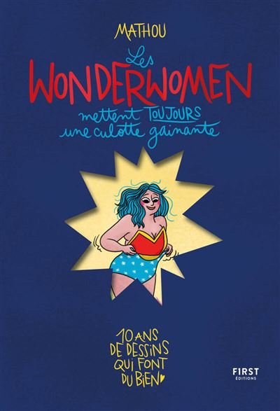 Les Wonderwomen mettent toujours une culotte gainante -  Mathou - First - broché - Bande dessinée