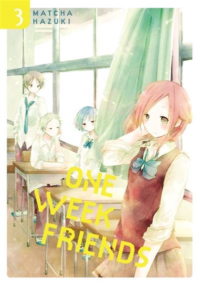 One week friends - Tome 03 - Hazuki Matcha - Noeve Grafx - broché - Manga