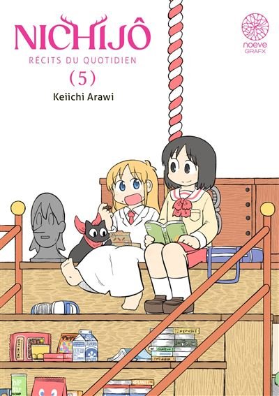 Nichijô - Tome 05 - Keiichi Arawi - Noeve Grafx - broché - Manga