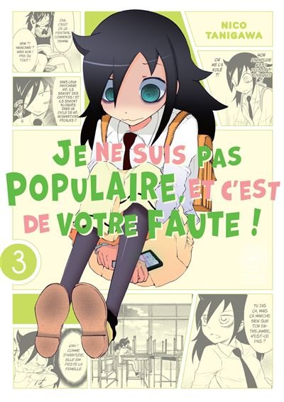 Watamote : Je ne suis pas populaire, et c'est de votre faute! - Tome 03 - Nico Tanigawa - Noeve Grafx - broché - Manga