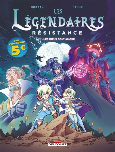 Les Légendaires - Résistance - OP 2026 Le Film - Patrick Sobral - Delcourt - broché - Bande dessinée jeunesse