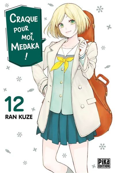 Craque pour moi, Medaka ! T12 - Ran Kuze - Pika - ebook (ePub illustré) - Manga