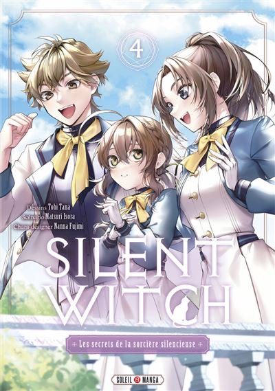Silent Witch T04 - Matsuri Isora - Soleil - broché - Manga