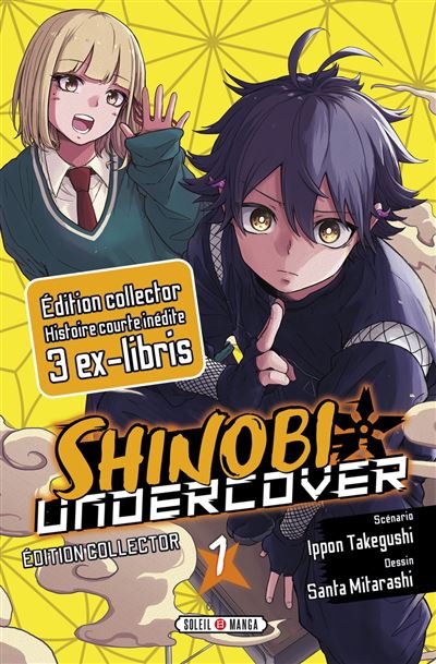 Shinobi Undercover - Collector - Ippon Takegushi - Soleil - broché - Manga