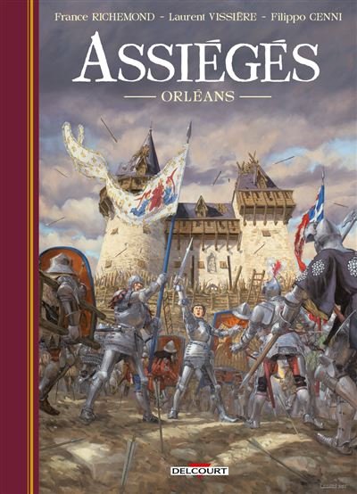 Assiégés - Orléans - France Richemond - Delcourt - cartonné - Bande dessinée