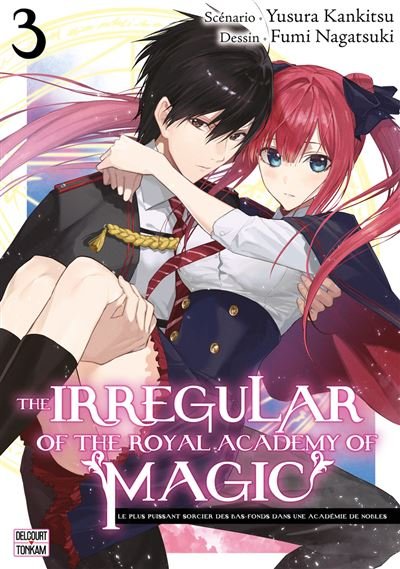The Irregular of the royal academy of magic T03 - Fumi Nagatsuki - Delcourt - broché - Manga
