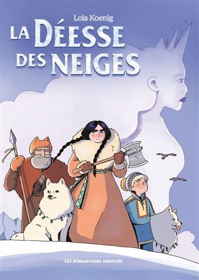 Déesse des neiges - Lola Koenig - Les humanoïdes associés - ebook (ePub illustré) - Bande dessinée jeunesse