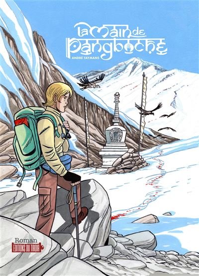 La main de pangboche - André Taymans - Du Tiroir - cartonné - Bande dessinée