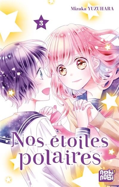 Nos étoiles polaires T03 - Mizuka Yuzuhara - Nobi Nobi - ebook (ePub illustré) - Manga