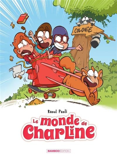 Le Monde de Charline - Tome 3 - Le Monde de Charline -  Raoul Paoli - Bamboo - ebook (ePub illustré) - Bande dessinée
