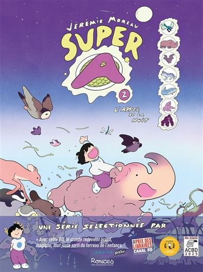 Super A - tome 2 - L'Appel de la nuit - Jérémie Moreau - Albin Michel - ebook (ePub illustré) - Bande dessinée jeunesse